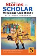 Mohammad Amin Sheikho: Stories of the Scholar Mohammad Amin Sheikho - Part Five 