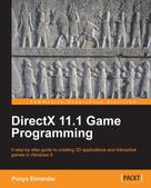 Pooya Eimandar: DirectX 11.1 Game Programming 