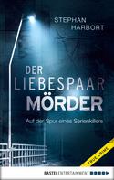 Stephan Harbort: Der Liebespaar-Mörder ★★★★