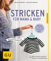 Stricken für Mama & Baby - Nützliches und Niedliches. Wandelbare Mama-Modelle mit und ohne Babybauch tragbar