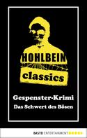 Wolfgang Hohlbein: Hohlbein Classics - Das Schwert des Bösen ★★★★