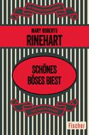 Mary Roberts Rinehart: Schönes böses Biest ★★★★★