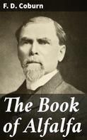 F. D. Coburn: The Book of Alfalfa 