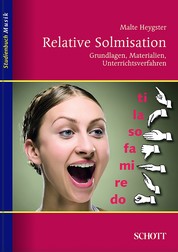 Relative Solmisation - Grundlagen, Materialien, Unterrichtsverfahren