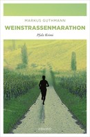 Markus Guthmann: Weinstrassenmarathon ★★★★
