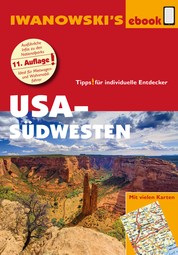 USA-Südwesten - Reiseführer von Iwanowski - Individualreiseführer mit vielen Detailkarten und Karten-Download