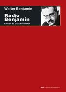 Walter Benjamin: Radio Benjamin 