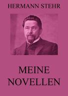 Hermann Stehr: Meine Novellen 