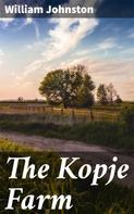 William Johnston: The Kopje Farm 