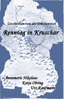 Annemarie Nikolaus: Renntag in Kruschar 