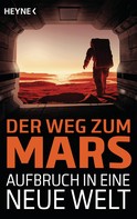 Sascha Mamczak: Der Weg zum Mars - Aufbruch in eine neue Welt ★★★★
