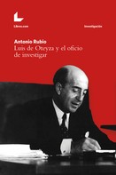Libros.com: Luis de Oteyza y el oficio de investigar 