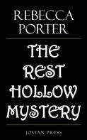 Rebecca Porter: The Rest Hollow Mystery 