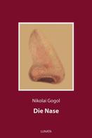 Nikolai Gogol: Die Nase 