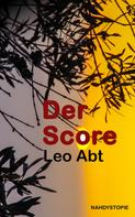 Leo Abt: Der Score 