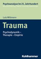 Lutz Wittmann: Trauma 