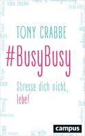 Tony Crabbe: BusyBusy ★★★★★