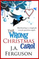J. A. Ferguson: The Wrong Christmas Carol ★★★★