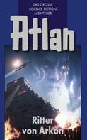 Hans Kneifel: Atlan 8: Ritter von Arkon (Blauband) ★★★★★