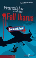 Hans-Peter Mester: Franziska und der Fall Ikarus ★★★★★