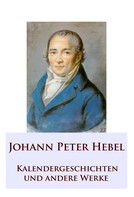 Johann Peter Hebel: Kalendergeschichten 