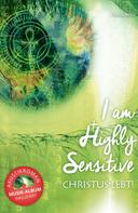 Chris Novi: I am Highly Sensitive - Christus lebt! ★★★
