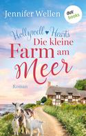 Jennifer Wellen: Hollywell Hearts - Die kleine Farm am Meer ★★★★★