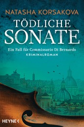 Tödliche Sonate - Ein Fall für Commissario Di Bernardo - Kriminalroman