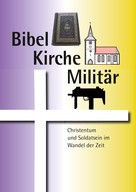 Dieter E. Kilian: Bibel Kirche Militär 