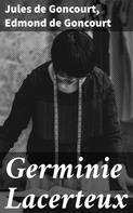 Edmond de Goncourt: Germinie Lacerteux 