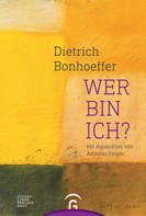 Christian Hennecke: Dietrich Bonhoeffer. Wer bin ich? 