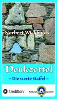 Norbert Wickbold: Norbert Wickbolds Denkzettel 4 