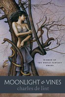 Charles de Lint: Moonlight & Vines 