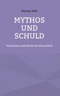 Theodor Reik: Mythos und Schuld 
