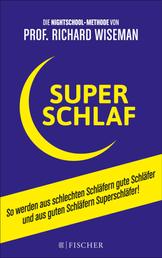 SUPERSCHLAF - So werden aus schlechten Schläfern gute Schläfer und aus guten Schläfern Superschläfer