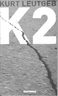Kurt Leutgeb: K2 