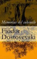 Fiódor Dostoyevski: Memorias del subsuelo 