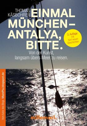 Einmal München - Antalya, bitte. 3. Auflage