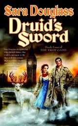 Druid's Sword - Book Four of The Troy Game
