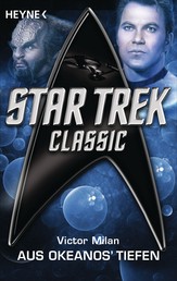 Star Trek - Classic: Aus Okeanos' Tiefen - Roman
