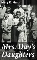 Mary E. Mann: Mrs. Day's Daughters 