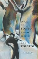 Leo Tolstoi: Iván el tonto 