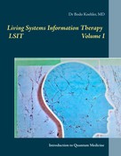 Bodo Köhler: Living Systems Information Therapy LSIT 