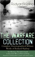 Rudyard Kipling: The Warfare Collection - Complete Historiographical Military Works of Rudyard Kipling 