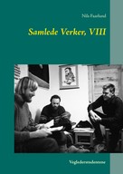Nils Faarlund: Samlede Verker, VIII 