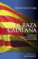 Francisco Caja López: La raza catalana 
