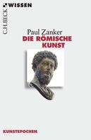 Paul Zanker: Die römische Kunst 