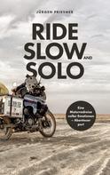 Jürgen Priesner: Ride Slow & Solo ★★★★