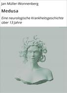 Jan-Sebastian Müller-Wonnenberg: Medusa 