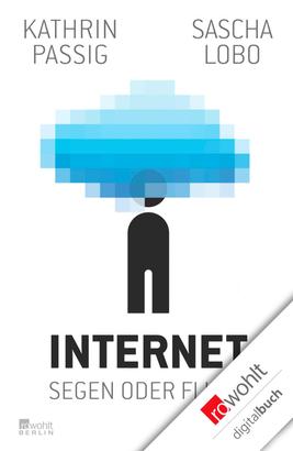 Internet: Segen oder Fluch